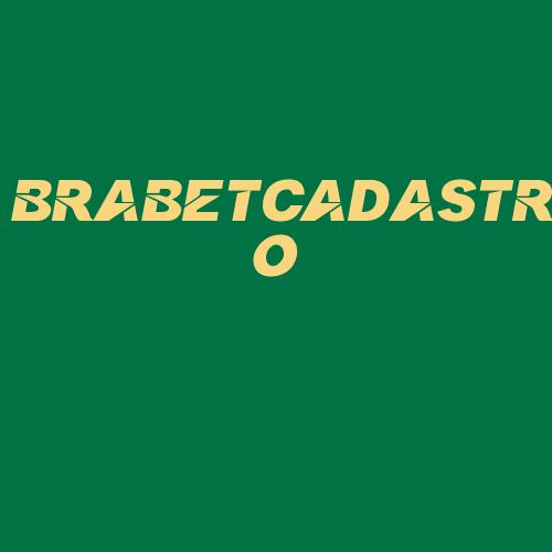 Logo da BRABETCADASTRO